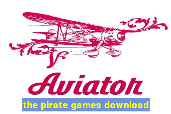 the pirate games download